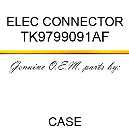 ELEC CONNECTOR TK9799091AF