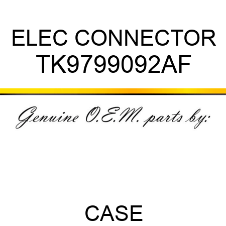 ELEC CONNECTOR TK9799092AF