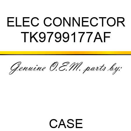 ELEC CONNECTOR TK9799177AF
