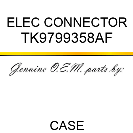 ELEC CONNECTOR TK9799358AF