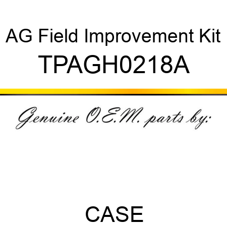 AG Field Improvement Kit TPAGH0218A