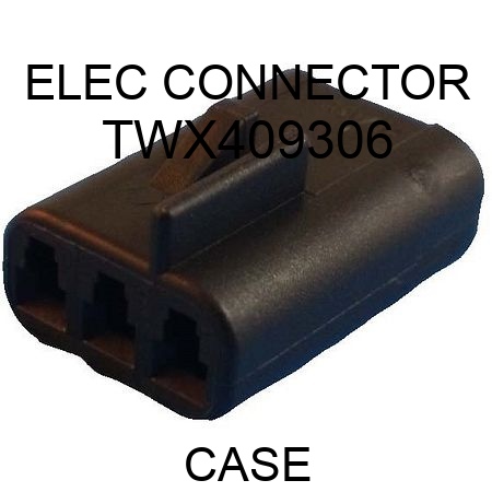 ELEC CONNECTOR TWX409306