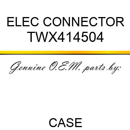 ELEC CONNECTOR TWX414504