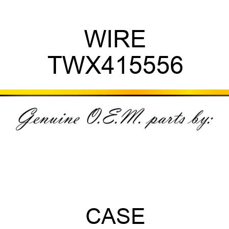 WIRE TWX415556