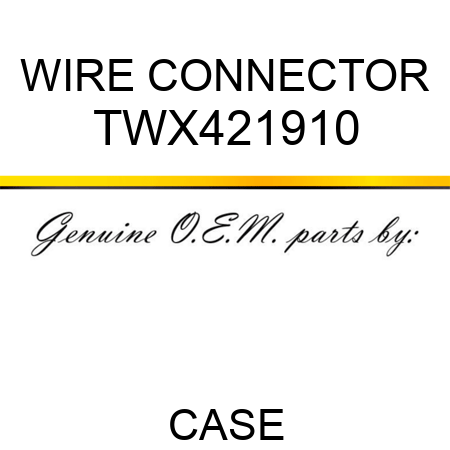 WIRE CONNECTOR TWX421910