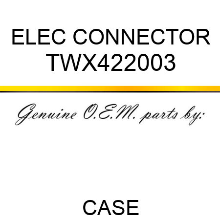 ELEC CONNECTOR TWX422003