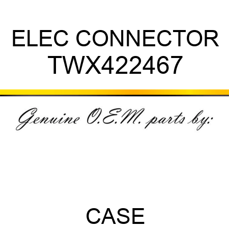 ELEC CONNECTOR TWX422467