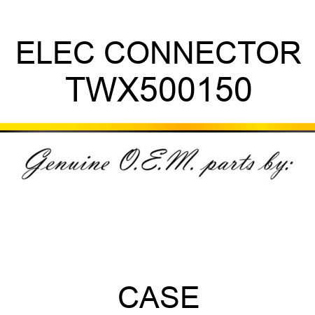 ELEC CONNECTOR TWX500150