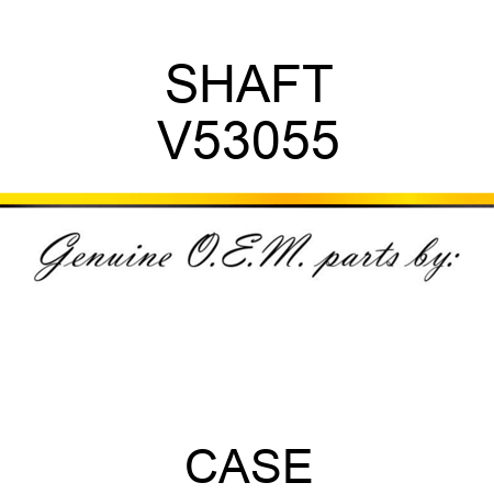 SHAFT V53055