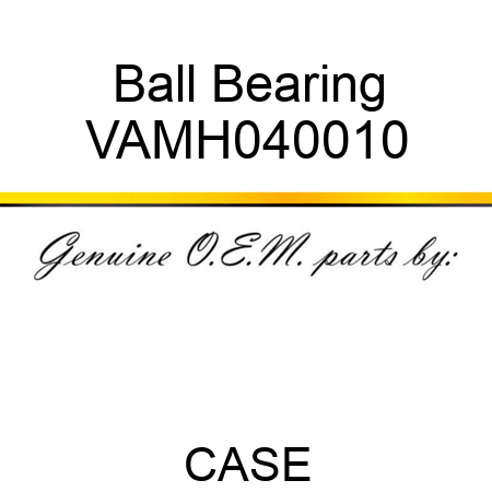 Ball Bearing VAMH040010