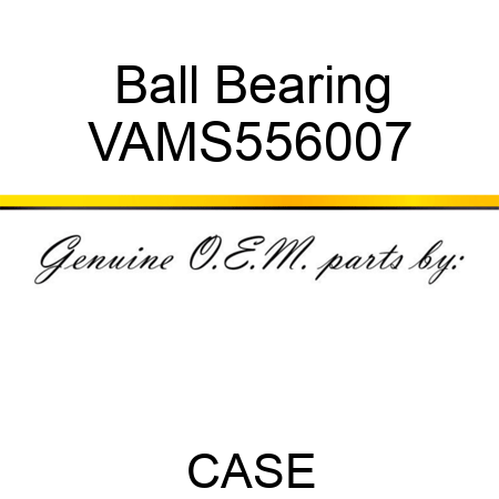 Ball Bearing VAMS556007