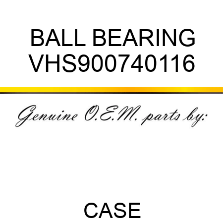 BALL BEARING VHS900740116