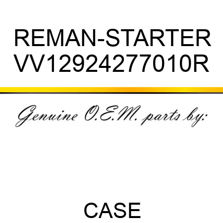REMAN-STARTER VV12924277010R