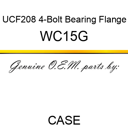 UCF208 4-Bolt Bearing Flange WC15G
