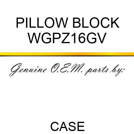 PILLOW BLOCK WGPZ16GV