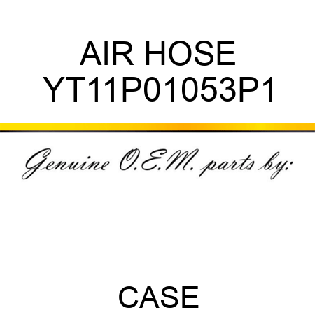 AIR HOSE YT11P01053P1
