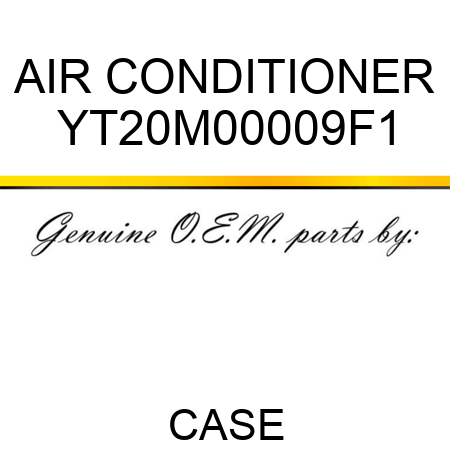 AIR CONDITIONER YT20M00009F1