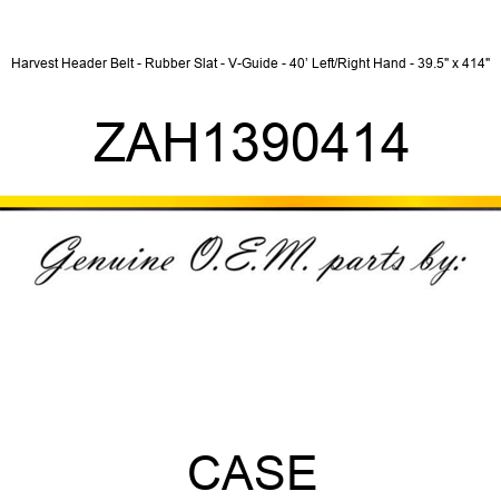 Harvest Header Belt - Rubber Slat - V-Guide - 40’ Left/Right Hand - 39.5" x 414" ZAH1390414