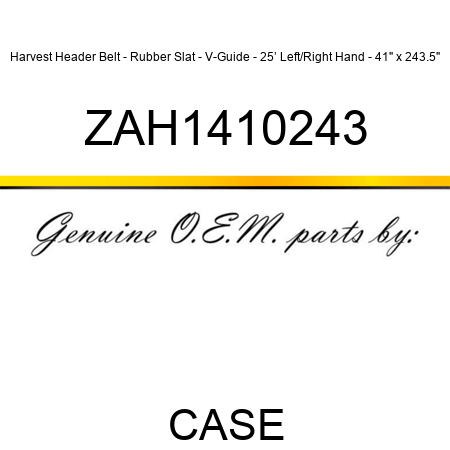 Harvest Header Belt - Rubber Slat - V-Guide - 25’ Left/Right Hand - 41" x 243.5" ZAH1410243