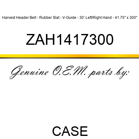 Harvest Header Belt - Rubber Slat - V-Guide - 30’ Left/Right Hand - 41.75" x 300" ZAH1417300