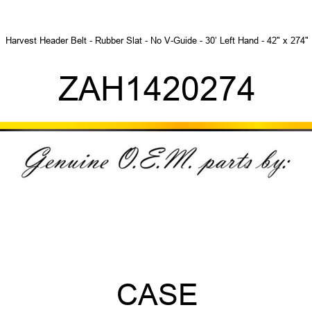 Harvest Header Belt - Rubber Slat - No V-Guide - 30’ Left Hand - 42" x 274" ZAH1420274