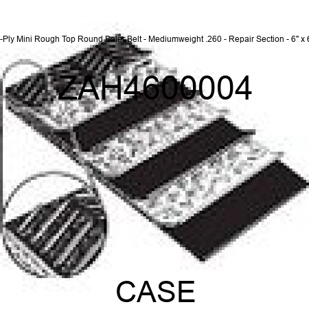 3-Ply Mini Rough Top Round Baler Belt - Mediumweight .260 - Repair Section - 6" x 6' ZAH4600004