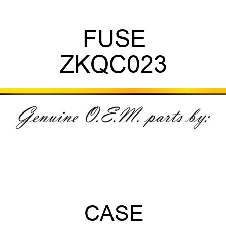 FUSE ZKQC023