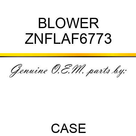 BLOWER ZNFLAF6773