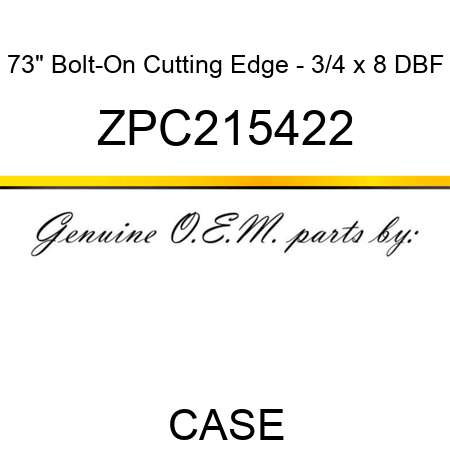 73" Bolt-On Cutting Edge - 3/4 x 8 DBF ZPC215422