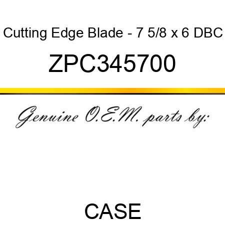 Cutting Edge Blade - 7 5/8 x 6 DBC ZPC345700