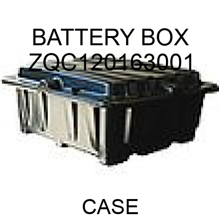BATTERY BOX ZQC120163001
