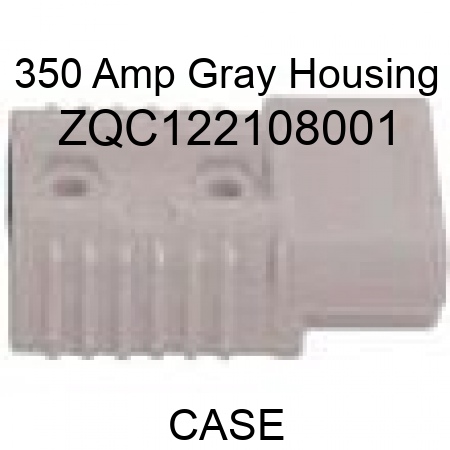 350 Amp Gray Housing ZQC122108001