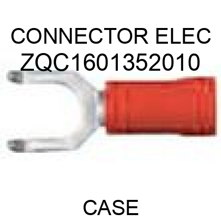CONNECTOR, ELEC ZQC1601352010
