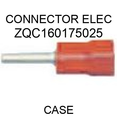 CONNECTOR, ELEC ZQC160175025
