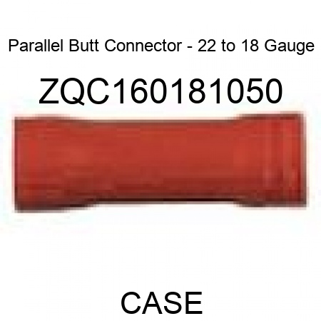 Parallel Butt Connector - 22 to 18 Gauge ZQC160181050