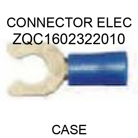CONNECTOR, ELEC ZQC1602322010