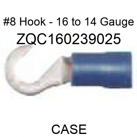 #8 Hook - 16 to 14 Gauge ZQC160239025