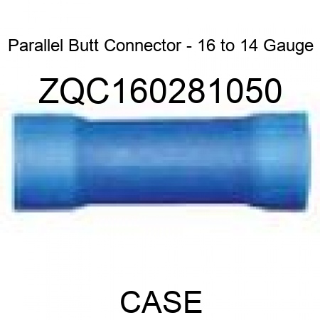 Parallel Butt Connector - 16 to 14 Gauge ZQC160281050