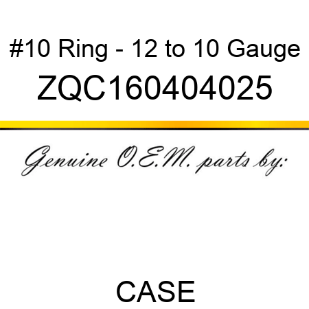 #10 Ring - 12 to 10 Gauge ZQC160404025