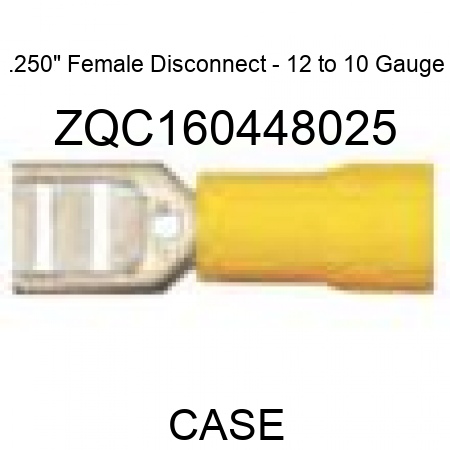 .250" Female Disconnect - 12 to 10 Gauge ZQC160448025