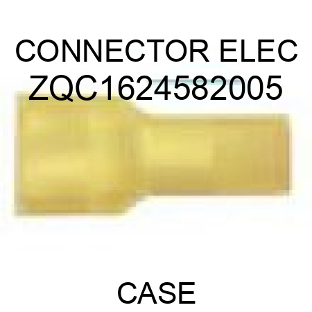 CONNECTOR, ELEC ZQC1624582005