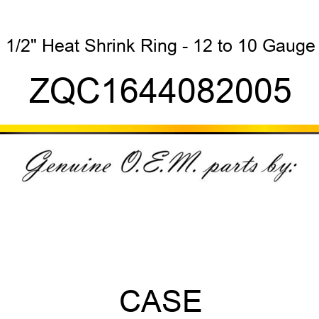 1/2" Heat Shrink Ring - 12 to 10 Gauge ZQC1644082005