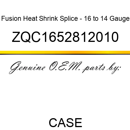 Fusion Heat Shrink Splice - 16 to 14 Gauge ZQC1652812010