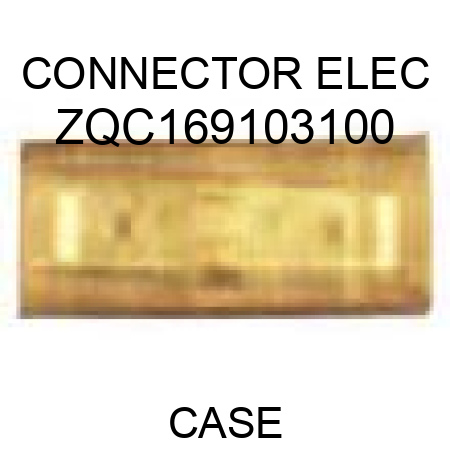 CONNECTOR, ELEC ZQC169103100
