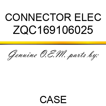 CONNECTOR, ELEC ZQC169106025