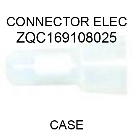 CONNECTOR, ELEC ZQC169108025