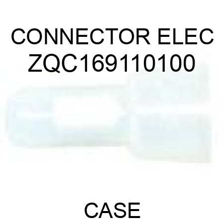 CONNECTOR, ELEC ZQC169110100
