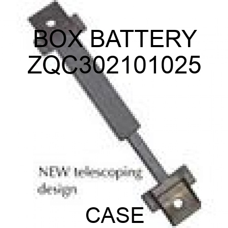 BOX, BATTERY ZQC302101025