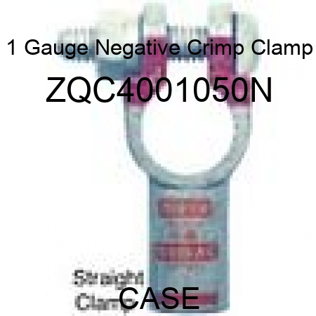 1 Gauge Negative Crimp Clamp ZQC4001050N