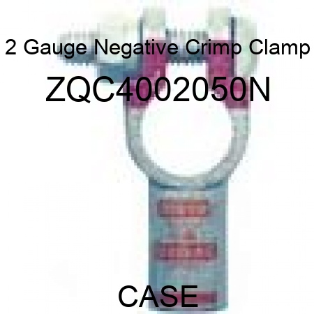 2 Gauge Negative Crimp Clamp ZQC4002050N